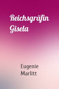 Reichsgräfin Gisela