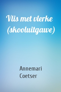 Vlis met vlerke (skooluitgawe)