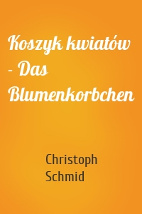 Koszyk kwiatów - Das Blumenkorbchen