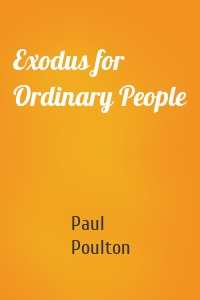 Exodus for Ordinary People