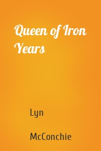 Queen of Iron Years