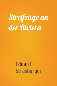 Streifzüge an der Riviera