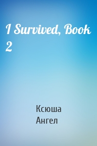 I Survived, Book 2