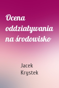 Ocena oddziaływania na środowisko