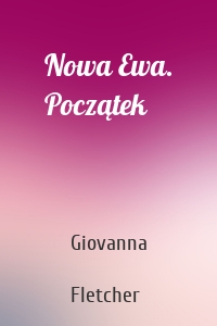 Nowa Ewa. Początek