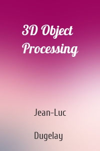 3D Object Processing