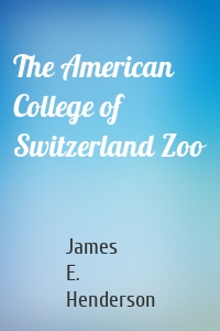 The American College of Switzerland Zoo