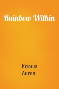 Rainbow Within