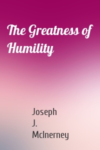 The Greatness of Humility