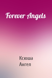 Forever Angels