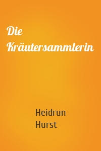 Die Kräutersammlerin
