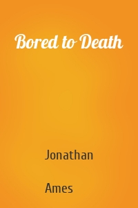 Bored to Death