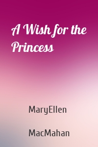 A Wish for the Princess