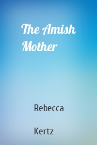 The Amish Mother
