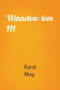 Winnetou: tom III