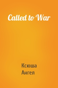 Called to War
