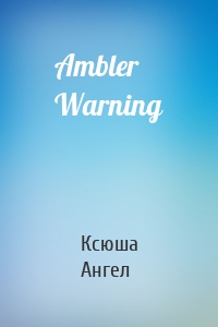 Ambler Warning