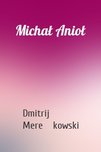 Michał Anioł