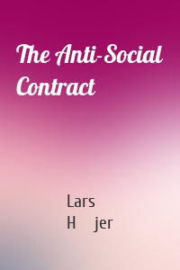 The Anti-Social Contract