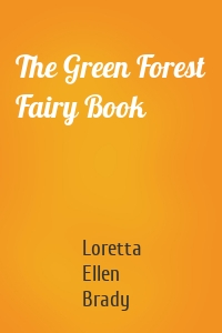 The Green Forest Fairy Book