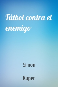 Fútbol contra el enemigo