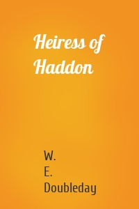 Heiress of Haddon
