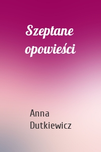 Szeptane opowieści