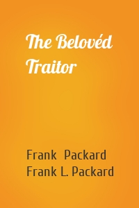 The Belovéd Traitor