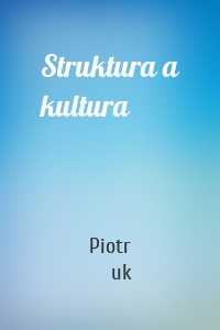 Struktura a kultura