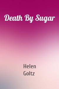 Death By Sugar