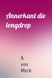 Annerkant die longdrop