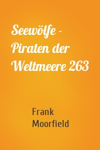 Seewölfe - Piraten der Weltmeere 263
