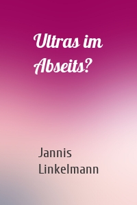 Ultras im Abseits?