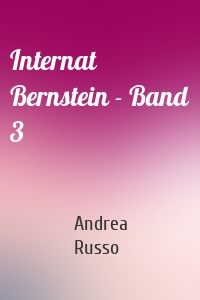 Internat Bernstein - Band 3