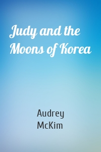 Judy and the Moons of Korea