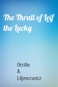The Thrall of Leif the Lucky