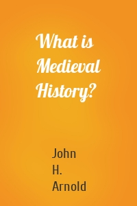 What is Medieval History?