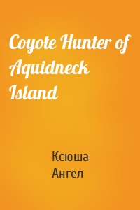 Coyote Hunter of Aquidneck Island