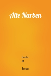 Alte Narben