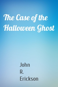 The Case of the Halloween Ghost