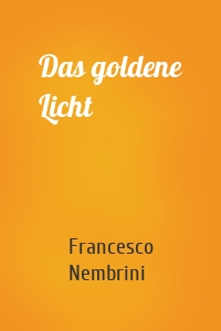 Das goldene Licht