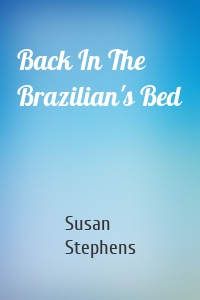Back In The Brazilian's Bed