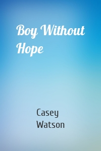 Boy Without Hope