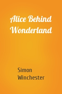 Alice Behind Wonderland