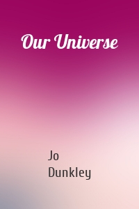 Our Universe