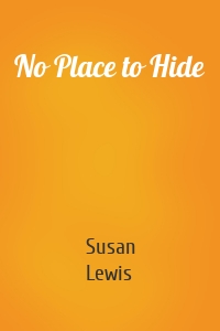 No Place to Hide