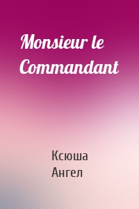 Monsieur le Commandant