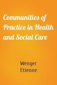 Communities of Practice in Health and Social Care