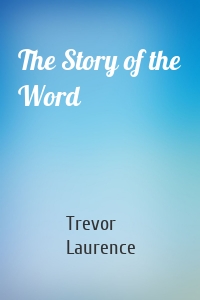 The Story of the Word