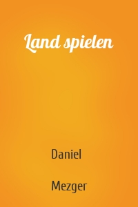 Land spielen